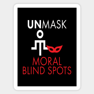 Unmask Moral Blind Spots Magnet